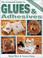 Go to record The complete guide to glues & adhesives