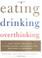 Go to record Eating, drinking, overthinking : the toxic triangle of foo...