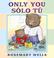 Go to record Only you = Sólo tú