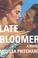 Go to record Late bloomer : a novel