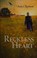 Go to record Reckless heart