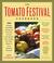 Go to record The tomato festival cookbook : 150 recipes that make the m...