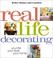Go to record Real life decorating