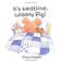 Go to record It's bedtime, Wibbly Pig!