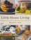 Go to record Little house living : the make-your-own guide to a frugal,...