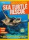Go to record Mission : sea turtle rescue : all about sea turtles and ho...