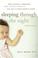 Go to record Sleeping through the night : how infants, toddlers, and th...