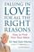 Go to record Falling in love for all the right reasons : how to find yo...