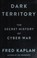 Go to record Dark territory : the secret history of cyber war