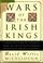 Go to record Wars of the Irish kings : a thousand years of struggle fro...