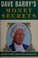 Go to record Dave Barry's money $ecrets : like: why is there a giant ey...