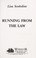 Go to record Running from the law (LARGE TYPE)