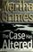 Go to record The case has altered