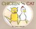 Go to record Chicken and Cat