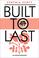 Go to record Built to last