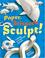 Go to record Paper, scissors, sculpt! : creating cut-and-fold animals