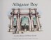 Go to record Alligator boy