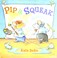 Go to record The tale of Pip & Squeak