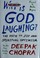 Go to record Why is God laughing? : the path to joy and spiritual optim...