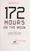 Go to record 172 hours on the moon
