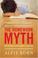 Go to record The homework myth : why our kids get too much of a bad thing