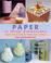 Go to record Paper in three dimensions : origami, pop-ups, sculpture, b...