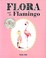 Go to record Flora and the flamingo