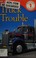 Go to record Truck trouble