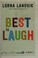 Go to record Best to laugh : a novel