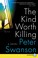 Go to record The kind worth killing a novel