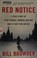 Go to record Red notice : a true story of high finance, murder, and one...
