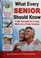 Go to record What every senior should know : 1,267 secrets to living we...