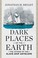 Go to record Dark places of the earth : the voyage of the slave ship An...