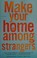 Go to record Make your home among strangers