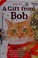 Go to record A gift from Bob : how a street cat helped one man learn th...