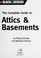 Go to record The complete guide to attics & basements