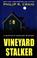 Go to record Vineyard stalker a Martha's Vineyard mystery