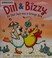 Go to record Dill & Bizzy: An odd duck and a strange bird / Dill and Bi...