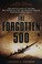 Go to record The forgotten 500 : the untold story of the men who risked...