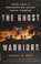 Go to record The ghost warriors : inside Israel's undercover war agains...