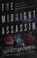 Go to record The midnight assassin : panic, scandal, and the hunt for A...