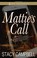 Go to record Mattie's call : a novel