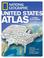 Go to record National Geographic United States atlas for young explorers.