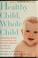 Go to record Healthy child, whole child : integrating the best of conve...