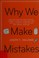 Go to record Why we make mistakes : how we look without seeing, forget ...
