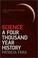 Go to record Science : a four thousand year history