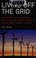 Go to record Living off the grid : a simple guide to creating and maint...