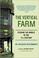 Go to record The vertical farm : feeding the world in the 21st century