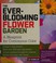 Go to record The ever-blooming flower garden : a blueprint for continuo...