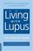 Go to record Living with lupus : the complete guide